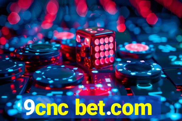 9cnc bet.com